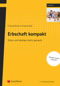 Erbschaft kompakt : Erben und Vererben leicht gemacht (Populäres Fachbuch) （4., bearb. Aufl. 2017. 124 S. 240 mm）