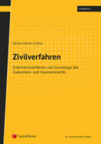 Zivilverfahren (f. Österreich) : Erkenntnisverfahren und Grundzüge des Exekutions- und Insolvenzrechts （10., bearb. Aufl. 2017. 544 S. 240 mm）