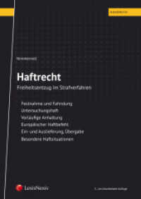 Haftrecht : Freiheitsentzug im Strafverfahren (Rechtspraxis) （3., bearb. Aufl. 2018. 552 S. 24 cm）