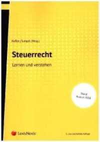 Steuerrecht : Lernen und verstehen (Lehrbuch) （3., bearb. Aufl. 2018. 632 S. 240 mm）