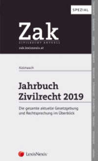 Zak Jahrbuch Zivilrecht 2019 : Die gesamte aktuelle Gesetzgebung und Rechtsprechung im Überblick (Fachbuch) （16., Neuausg. 2019. 504 S. 210 mm）
