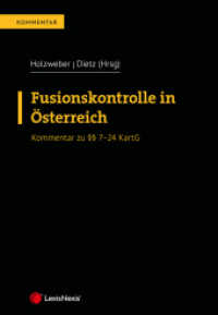 Fusionskontrolle in Österreich : Kommentar zu    7-24 KartG (Kommentar) （2024. 424 S. 240 mm）