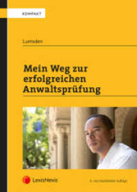 Mein Weg zur erfolgreichen Anwaltsprüfung (Rechtspraxis) （4., bearb. Aufl. 2020. 140 S. 210 mm）