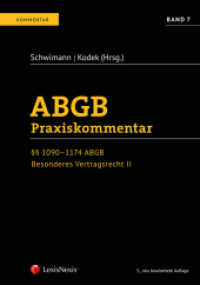 ABGB Praxiskommentar. 7 ABGB Praxiskommentar - Band 7, 5. Auflage : 1090 - 1174 ABGB, Besonderes Vertragsrecht II (Kommentar) （5., bearb. Aufl. 2021. 1312 S. 240 mm）