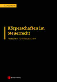 Körperschaften im Steuerrecht - Festschrift für Nikolaus Zorn : zum 65. Geburtstag (Monographie) （2022. 728 S. 240 mm）