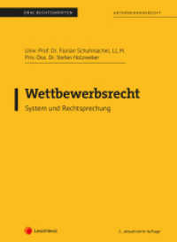 Wettbewerbsrecht (Skriptum) (Skripten) （2., bearb. Aufl. 2023. 128 S. 287 mm）