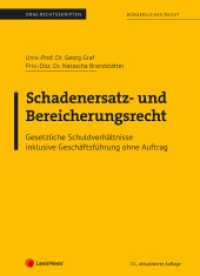 Bürgerliches Recht - Schadenersatz- und Bereicherungsrecht  (Skriptum) : Gesetzliche Schuldverhältnisse (Skripten) （15., bearb. Aufl. 2024. 126 S. 287 mm）