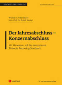 Der Jahresabschluss - Konzernabschluss : Mit Hinweisen auf die International Financial Reporting Standards (Skripten) （10., bearb. Aufl. 2023. 128 S. 297 mm）