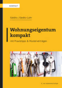 Wohnungseigentum kompakt : mit Praxistipps & Musterverträgen (Rechtspraxis) （8., bearb. Aufl. 2023. 290 S. 240 mm）