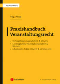 Praxishandbuch Veranstaltungsrecht (Rechtspraxis) （3., erw. Aufl. 2024. 648 S. 240 mm）