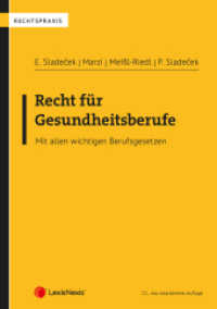 Recht für Gesundheitsberufe : Mit allen wichtigen Berufsgesetzen (Rechtspraxis) （11., bearb. Aufl. 2024. 366 S. 240 mm）