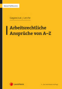 Arbeitsrechtliche Anspr&uuml;che von A-Z (Rechtspraxis) （5., erw. Aufl. 2026. 474 S. 240 mm）