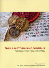 Nulla historia sine fontibus : Festschrift für Reinhard Härtel (Schriftenreihe des Instituts für Geschichte Bd.18) （2010. 558 S. 240 mm）