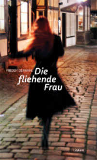 Die fliehende Frau : Roman （2012. 250 S. 205 mm）