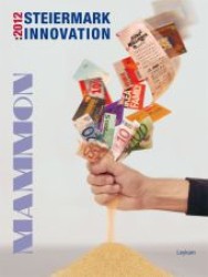Steiermark : Innovation : 2012 Mammon （1. Aufl. 2012. 140 S. 310 mm）