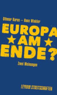 Europa am Ende? : Zwei Meinungen (Leykam Streitschriften 6) （2017. 116 S. 19 cm）