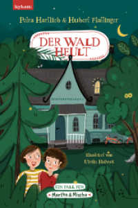 Der Wald heult - Ein Fall für Martha & Mischa （2023. 160 S. farbig illustriert. 21 cm）