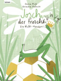 Josch, der Frosch(könig) - Ein Nicht-Märchen （2023. 64 S. 25 cm）