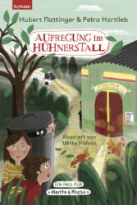Aufregung im Hühnerstall - Ein Fall für Martha & Mischa : Illustriert von Ulrike Halvax （2024. 160 S. 21 cm）