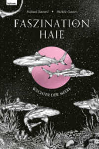 Faszination Haie - Wächter der Meere (Faszination 3) （2024. 144 S. 29.5 cm）