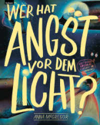Wer hat Angst vor dem Licht? （2024. 32 S. 28 cm）