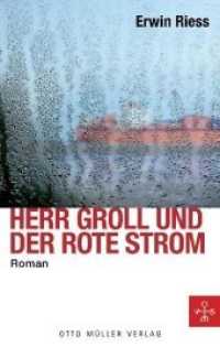 Herr Groll und der rote Strom : Roman (Herr Groll .3) （2010. 200 S. 19.2 cm）