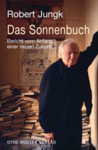 Das Sonnenbuch : Bericht vom Anfang einer neuen Zukunft （2013. 160 S. 20.5 cm）