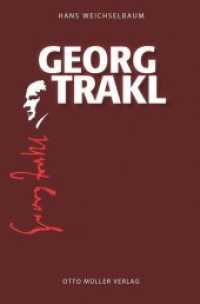 Georg Trakl : Eine Biographie （2014. 215 S. 23.5 cm）
