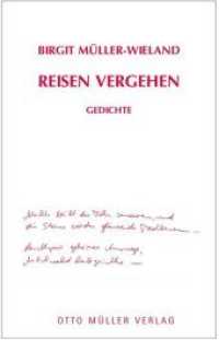 Reisen Vergehen : Gedichte （2016. 80 S. 21.2 cm）