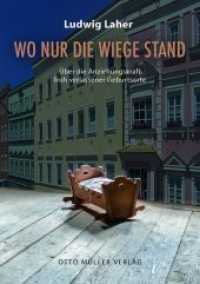 Wo nur die Wiege stand : Über die Anziehungskraft früh verlassener Geburtsorte （2019. 104 S. 19.2 cm）