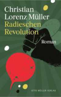 Radieschen-Revolution （2024. 252 S. 21 cm）