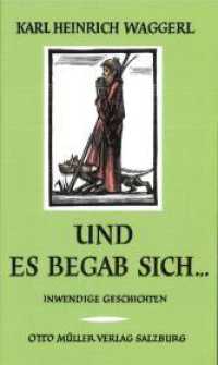 Und es begab sich ... : Inwendige Geschichten um das Kind von Bethlehem （54. Aufl. 2024. 56 S. 18.5 cm）