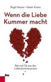 Wenn die Liebe Kummer macht : Rat und Tat aus der Liebeskummerpraxis （überarb. Aufl. 2018. 192 S. 21.5 cm）