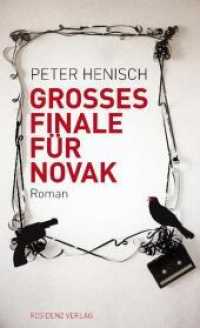 Großes Finale für Novak : Roman （2011. CCCIV S. 12.5 x 20.5 cm）
