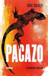 Pacazo : Roman （2014. 608 S. 220 mm）