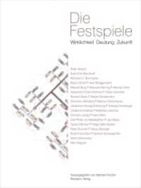 Die Festspiele : Wirkllichkeit Deutung Zukunft （2012. 184 S. 17.2 x 23 cm）
