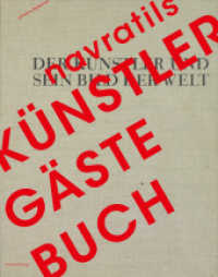Navratils K&uuml;nstler-G&auml;stebuch : Der K&uuml;nstler und sein Bild der Welt （1. Aufl. Faks. 2015. 152 S. m. zahlr. Abb. 410 mm）
