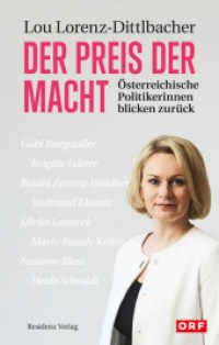 Der Preis der Macht : Österreichische Politikerinnen blicken zurück （2018. 276 S. m. zahlr. Abb. 22 cm）