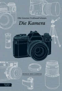 Die Kamera (Dinge des Lebens) （2022. 64 S. 18 cm）