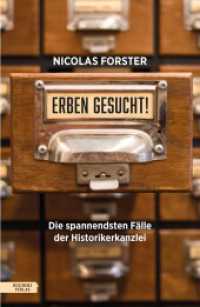 Erben gesucht! : Die spannendsten Fälle der Historikerkanzlei （2025. 224 S. 21.5 cm）