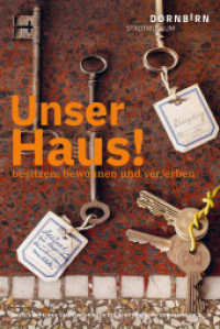 Unser Haus! : besitzen, bewohnen und ver/erben （2025. 320 S. 28.5 cm）