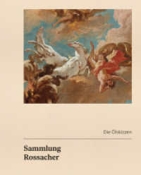 Sammlung Rossacher : Die &Ouml;lskizzen