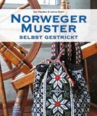 Norwegermuster : Selbst gestrickt （2011. 144 S. m. zahlr. meist farb. Abb. 25.5 cm）