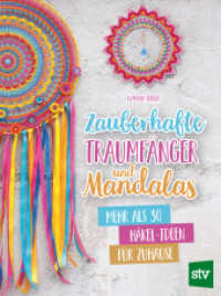 Zauberhafte Traumfänger und Mandalas : Mehr als 30 Häkel-Ideen für Zuhause （2023. 120 S. durchgehend farbig bebildert. 28 cm）