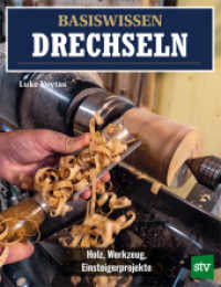 Basiswissen Drechseln : Holz, Werkzeug, Einsteigerprojekte （2024. 128 S. 28 cm）