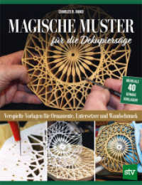 Magische Muster für die Dekupiersäge : Verspielte Vorlagen für Ornamente, Untersetzer und Wandschmuck （2024. 112 S. 28 cm）