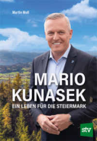 Mario Kunasek : Ein Leben für die Steiermark （2024. 304 S. 25 cm）