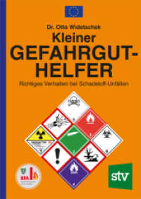 Kleiner Gefahrgut-Helfer : Richtiges Verhalten bei Schadstoff-Unf&auml;llen （13. Aufl.）