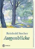 Augenblicke : Rückblicke, Ausblicke （3. Aufl. 2003. 160 S. 24 farb. Aquarelle. 22.5 cm）