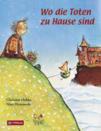 Wo die Toten zu Hause sind : Mit einem pädagogischen Anhang "Wie mit Kindern über den Tod reden?" Die biblisch-christliche Botschaft vom Leben nach dem Tod den Kindern erzählt. - Für Kinder ab 6 （8. Aufl. 2021. 32 S. durchg. farb. Illustrationen. 27 mm）